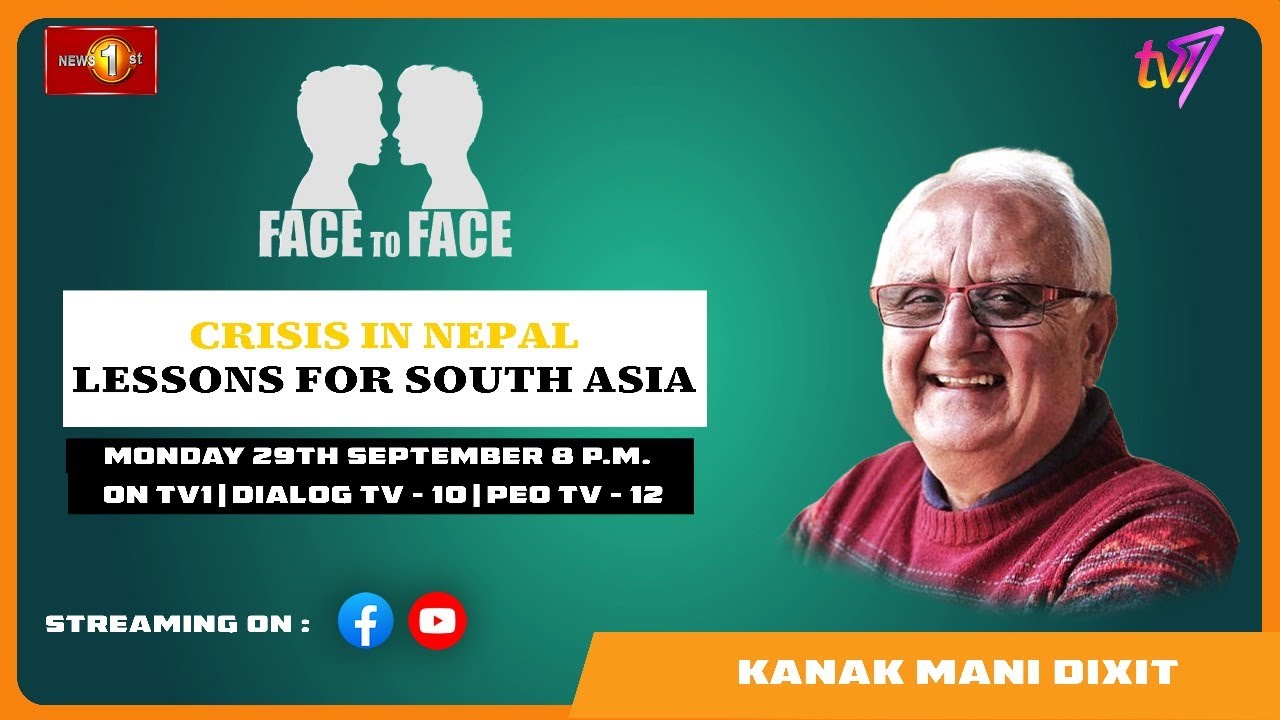 Crisis In Nepal – Lessons For South Asia. Kanak Mani Dixit on Face To Face.